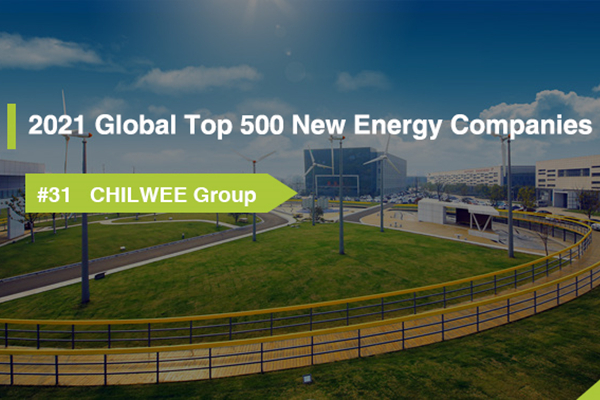 Chilwee Group Ranked in the Global Top 500 New Energy Companies List Again